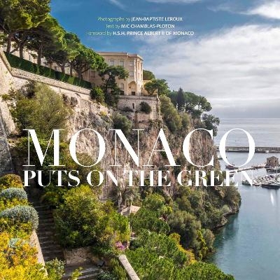 Monaco Puts on the Green - Mic Chamblas-Ploton