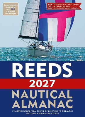 Reeds Nautical Almanac 2027 - Perrin Towler, Simon Jollands