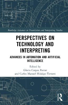Perspectives on Technology and Interpreting - 