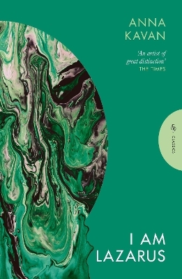 I Am Lazarus - Anna Kavan