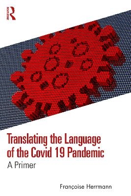 Translating the Language of the Covid 19 Pandemic