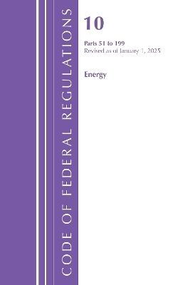 Code of Federal Regulations, Title 10 Energy 51-199, Revised as of January 1, 2025
