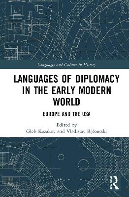 Languages of Diplomacy in the Early Modern World - 
