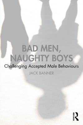 Bad Men, Naughty Boys