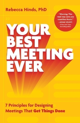Your Best Meeting Ever - Rebecca Hinds