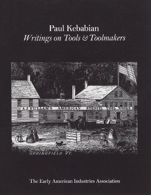 Paul Kebabain -  The Early American Industry Association