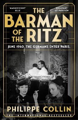 The Barman of the Ritz - Philippe Collin