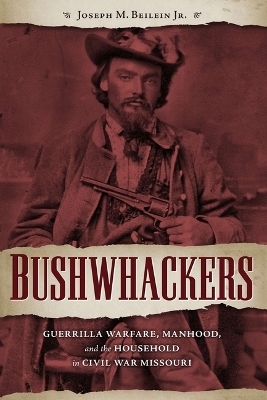 Bushwhackers - Joseph M. Beilein Jr