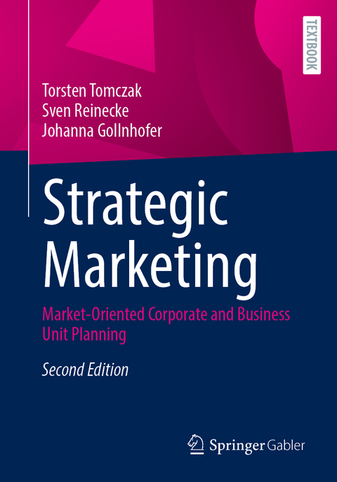 Strategic Marketing - Torsten Tomczak, Sven Reinecke, Johanna Gollnhofer