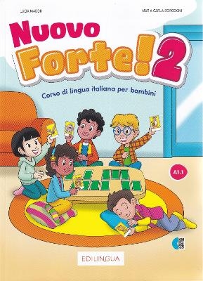 Nuovo Forte! 2 - Libro dello studente ed esercizi - Lucia Maddii, Maria Carla Borgogni