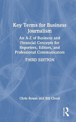 Key Terms for Business Journalism - Chris Roush, Bill Cloud