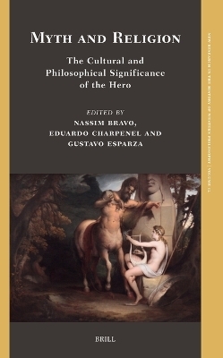 Myth and Religion: The Cultural and Philosophical Significance of the Hero - 