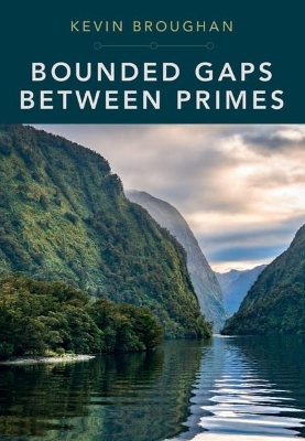 Bounded Gaps Between Primes - Kevin Broughan