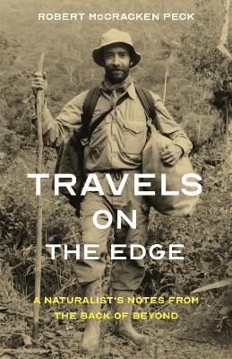 Travels on the Edge - Robert McCracken Peck