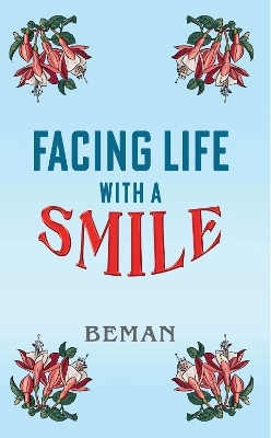 Facing Life with A Smile - White Magic Beman