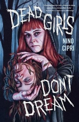 Dead Girls Don't Dream - Nino Cipri