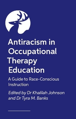 Antiracism in Occupational Therapy Education - Various authors