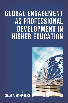 Global Engagement as Professional Development in Higher Education - 