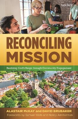 Reconciling Mission - David Brubaker, Alastair McKay