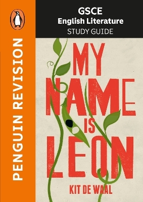 GCSE Study Guide: My Name is Leon - Kit de Waal