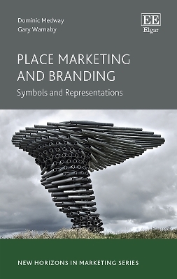 Place Marketing and Branding - Dominic Medway, Gary Warnaby