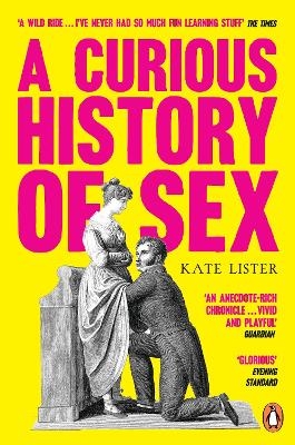 A Curious History of Sex - Kate Lister