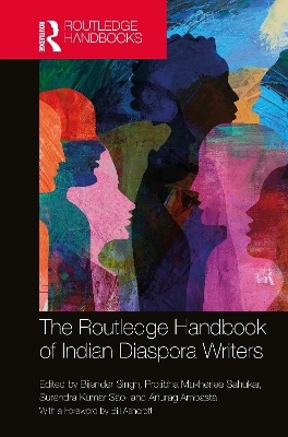 The Routledge Handbook of Indian Diaspora Writers - 