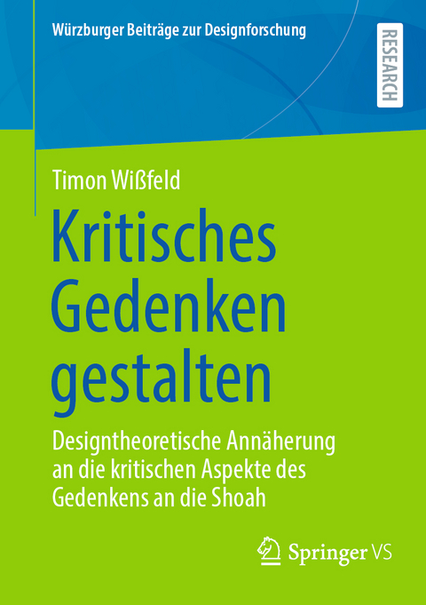 Kritisches Gedenken gestalten - Timon Wi&szlig;feld