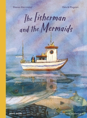 The Fisherman and the Mermaids - Diana Marciano