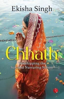 Chhath - Ekisha Singh