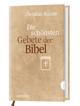 Die schönsten Gebete der Bibel