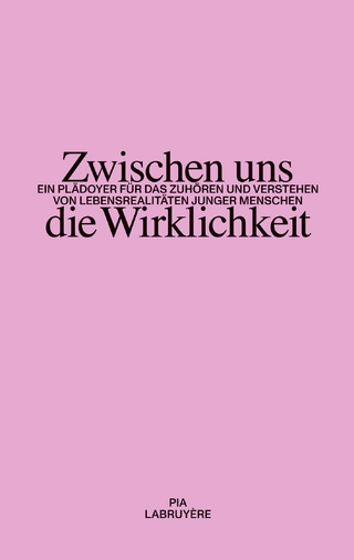 Zwischen uns die Wirklichkeit