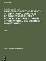 Proceedings of the seventh International Congress of Phonetic Sciences / Actes du Septi&egrave;me Congr&egrave;s international des sciences phon&eacute;tiques - 