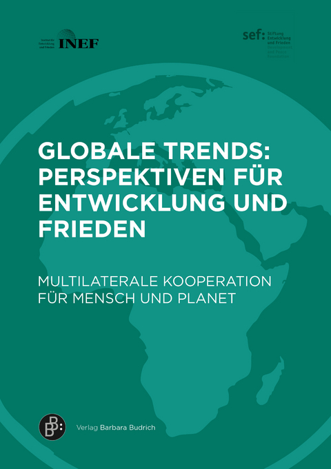 Globale Trends: Perspektiven f&uuml;r Entwicklung und Frieden - 