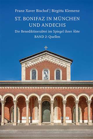 St. Bonifaz in München und Andechs. Die Benediktinerabtei im Spiegel ihrer Äbte Band 2: Quellen