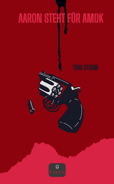Aaron steht f&uuml;r Amok - Toni Sturm