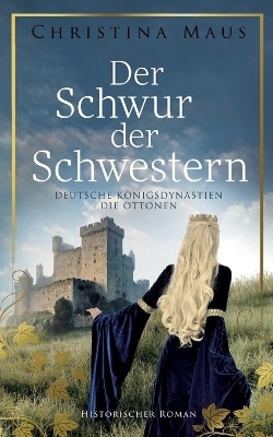 Der Schwur der Schwestern - Christina Maus