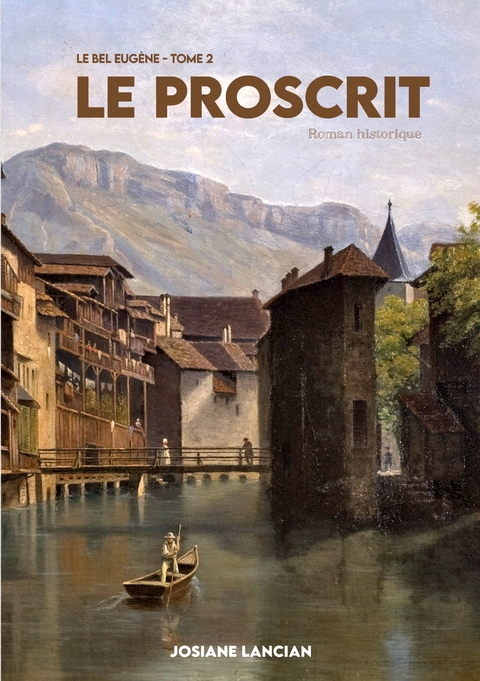 Le proscrit - Josiane Lancian