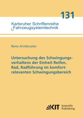 Untersuchung des Schwingungsverhaltens der Einheit Reifen, Rad, Radführung im komfortrelevanten Schwingungsbereich