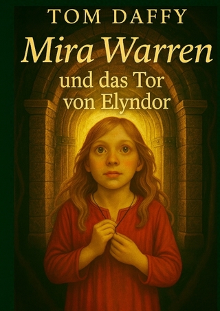 Mira Warren und das Tor von Elyndor