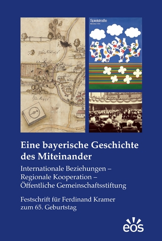 Eine bayerische Geschichte des Miteinander