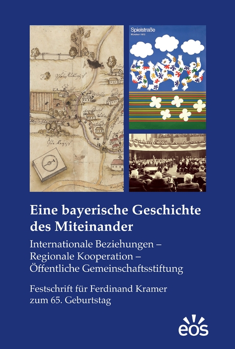 Eine bayerische Geschichte des Miteinander - 