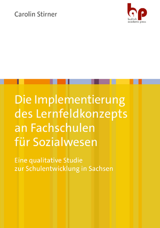Die Implementierung des Lernfeldkonzepts an Fachschulen für Sozialwesen