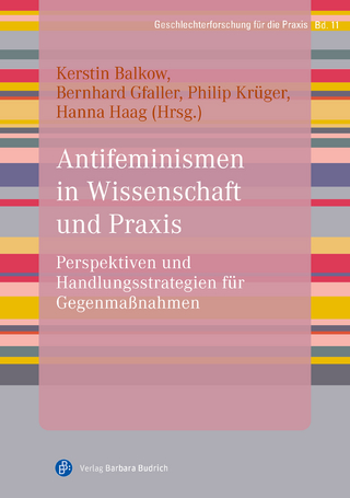 Antifeminismen in Wissenschaft und Praxis