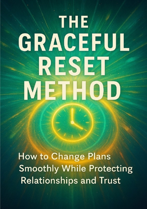 The Graceful Reset Method - Wesley Prescott