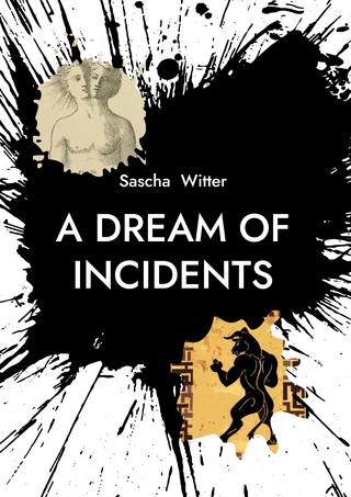 A Dream Of Incidents