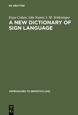 A New Dictionary of Sign Language - Enya Cohen, Lila Namir, I. M. Schlesinger