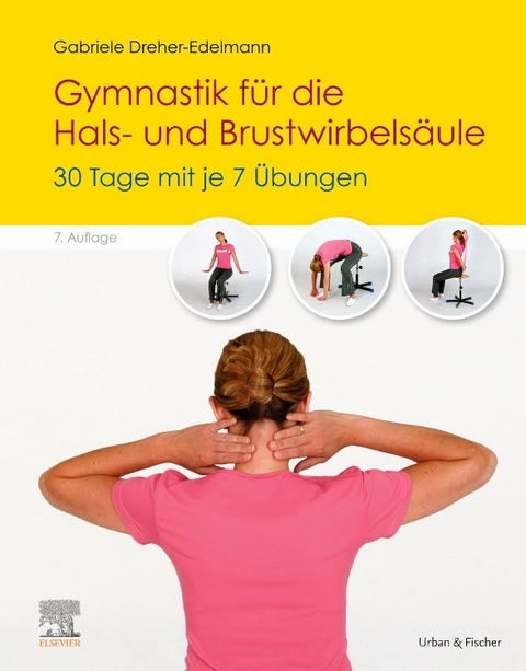 Gymnastik f&uuml;r die Hals- und Brustwirbels&auml;ule - Gabriele Dreher-Edelmann