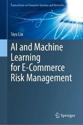 AI and Machine Learning for E-Commerce Risk Management