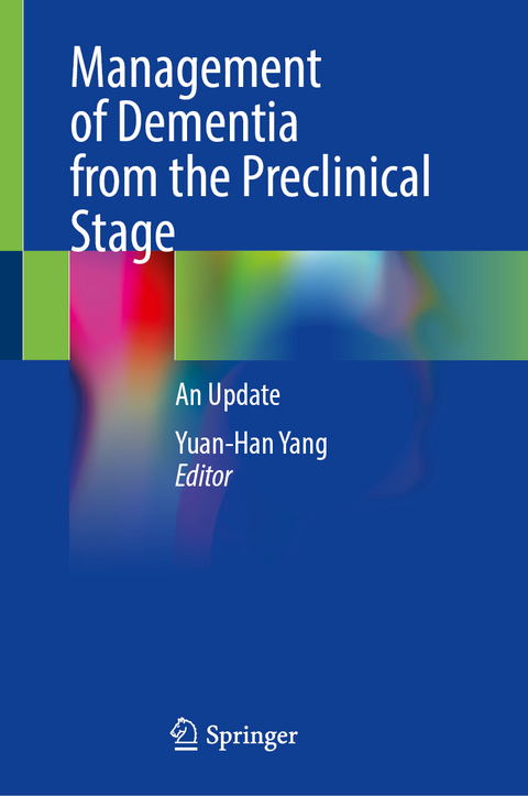 Management of Dementia from the Preclinical Stage - 